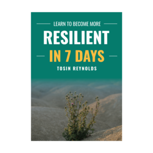 Learn to Become More Resilient in 7 Days